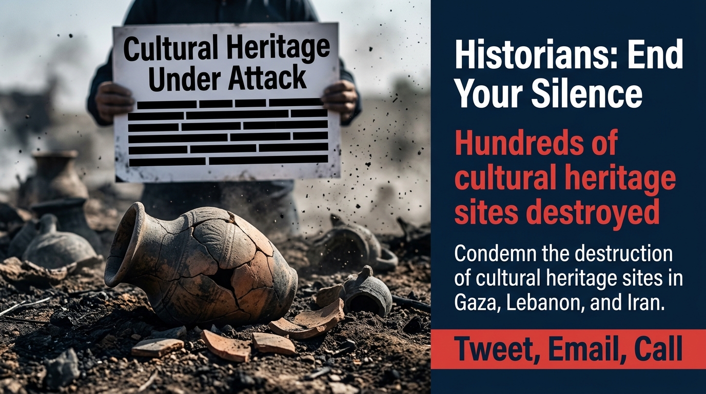 Demand Historians Speak Out Against Destruction of Heritage Sites