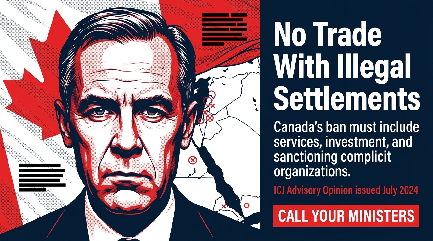 Canada: Thank you, now enforce comprehensive sanctions on illegal israeli settlements