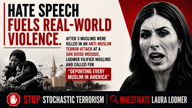Demand Federal Investigation into Laura Loomer's Anti-Muslim Hate Speech